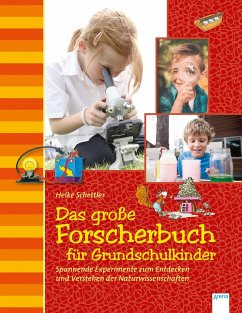 Das große Forscherbuch für Grundschulkinder - Schettler, Heike;Stuchtey, Sonja