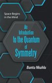 An Introduction to the Quantum of Symmetry