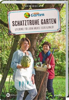 MDR Garten - Schatztruhe Garten - Mohr, Heike;Walther, Beate
