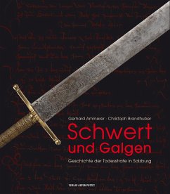 Schwert und Galgen - Ammerer, Gerhard;Brandhuber, Christoph