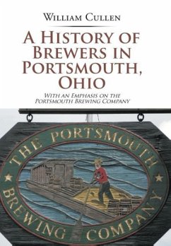 A History of Brewers in Portsmouth, Ohio - Cullen, William