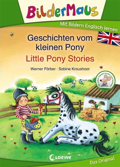Bildermaus - Mit Bildern Englisch lernen - Geschichten vom kleinen Pony - Little Pony Stories - Färber, Werner