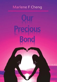 Our Precious Bond - Cheng, Marlene F