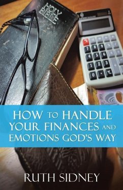 How to handle your Finances and Emotions Gods Way - Sidney, Ruth