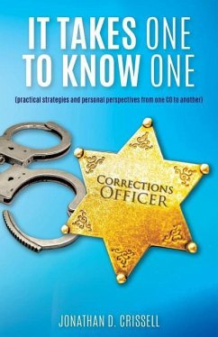 It Takes One to Know One - Crissell, Jonathan D.