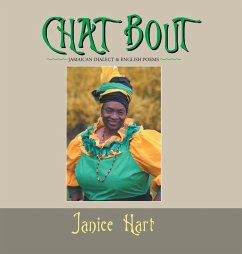 Chat Bout: Jamaican Dialect & English Poems - Hart, Janice