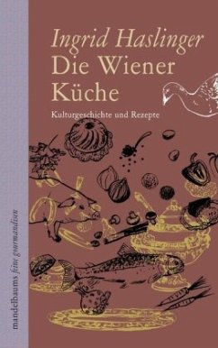 Die Wiener Küche - Haslinger, Ingrid