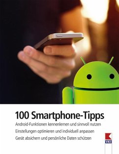 100 Smartphone-Tipps - Haubner, Steffen; Schönfeldinger, Gernot