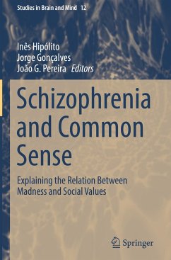 Schizophrenia and Common Sense