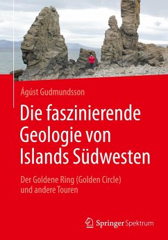 Die faszinierende Geologie von Islands Südwesten - Gudmundsson, Ágúst