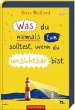 Was du niemals tun solltest, wenn du... - Bild 1