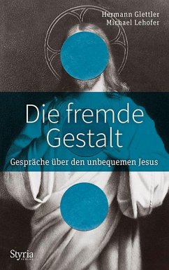 Die fremde Gestalt - Glettler, Hermann;Lehofer, Michael