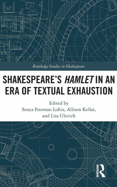 SHAKESPEARE¿S HAMLET IN AN ERA OF TEXTUAL EXHAUSTION