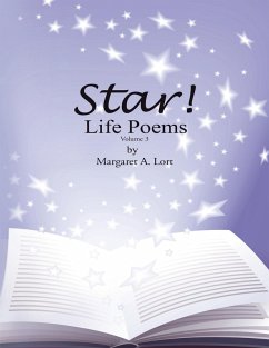 Star! Life Poems: Volume 3 (eBook, ePUB) - Lort, Margaret A.