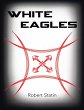 White Eagles (eBook, ePUB) - Bild 1
