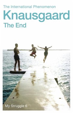 The End (eBook, ePUB) - Knausgaard, Karl Ove