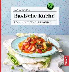 Basische Küche (eBook, ePUB) - Dostal, Tanja