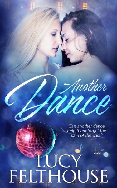 Another Dance: A Lesbian Romance Short Story (eBook, ePUB) Another Dance: A Lesbian Romance Short Story (eBook, ePUB)