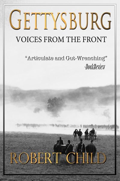Gettysburg Voices From the Front (eBook, ePUB) Gettysburg Voices From the Front (eBook, ePUB)