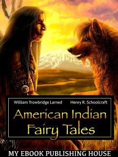 American Indian Fairy Tales (eBook, ePUB) - Larned, William Trowbridge