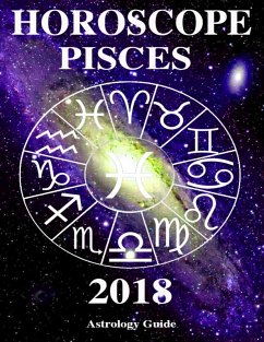 Horoscope 2018 - Pisces (eBook, ePUB) - Guide, Astrology