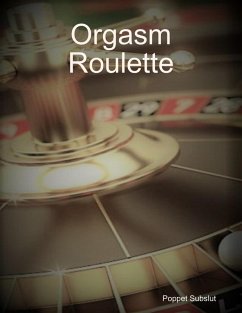 Cover Orgasm Roulette (eBook, ePUB)