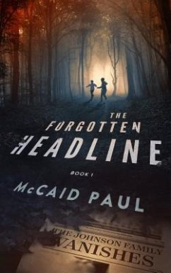 The Forgotten Headline (eBook, ePUB) - Paul, McCaid