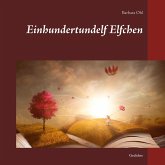 Einhundertundelf Elfchen Einhundertundelf Elfchen
