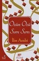 Özün Özü - Sirrin Sirri - Ibn Arabi, Muhyiddin