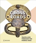 Crossroads: Travelling Through the Middle Ages