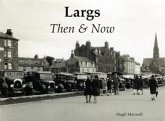 Largs Then & Now Largs Then & Now