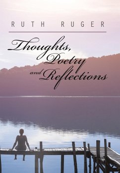 Thoughts, Poetry and Reflections - Ruger, Ruth