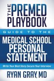 The Premed Playbook Guide to the Medical School Personal Statement