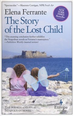 The story of the lost child. Neapolitan ser - Ferrante, Elena