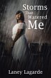 Storms That Watered Me - Bild 1