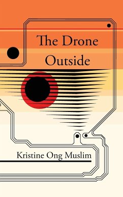 The Drone Outside - Muslim, Kristine Ong