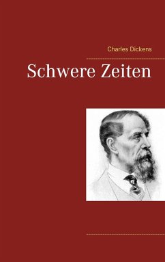 Schwere Zeiten - Dickens, Charles