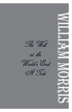 The Well at the World's End - Morris, William