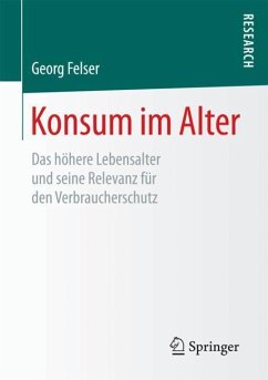 Konsum im Alter - Felser, Georg