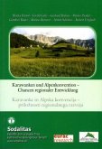 Karawanken und Alpenkonvention - Chancen regionaler Entwicklung / Karavanka in Alpska konvencija - priloznosti regionalnega razvoja