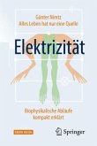 Alles Leben hat nur eine Quelle: Elektrizität