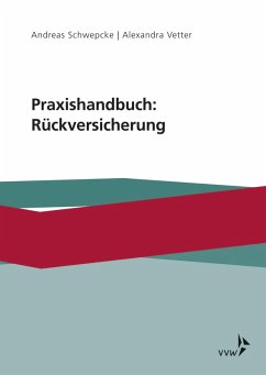 Praxishandbuch: Rückversicherung (eBook, PDF) - Schwepcke, Andreas; Vetter, Alexandra