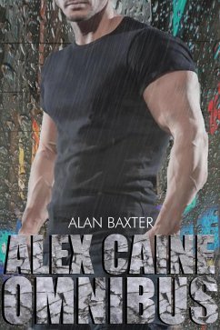 The Alex Caine Series Omnibus (eBook, ePUB) - Baxter, Alan