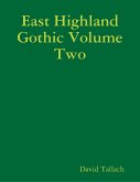 East Highland Gothic Volume Two (eBook, ePUB)