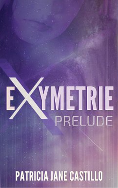 Exymetrie (eBook, ePUB) - Castillo, Patricia Jane
