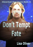 Don't Tempt Fate (The Cloverleah Pack, #11) (eBook, ePUB) Don't Tempt Fate (The Cloverleah Pack, #11) (eBook, ePUB)