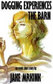 Dogging Experiences - The Barn (eBook, ePUB)