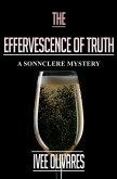 The Effervescence of Truth (Sonnclere Mysteries, #3) (eBook, ePUB)
