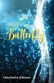 Nobody's Butterfly (eBook, ePUB)
