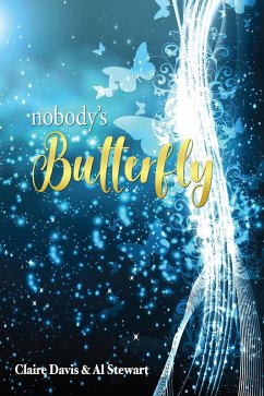 Nobody's Butterfly (eBook, ePUB) - Davis, Claire; Stewart, Al